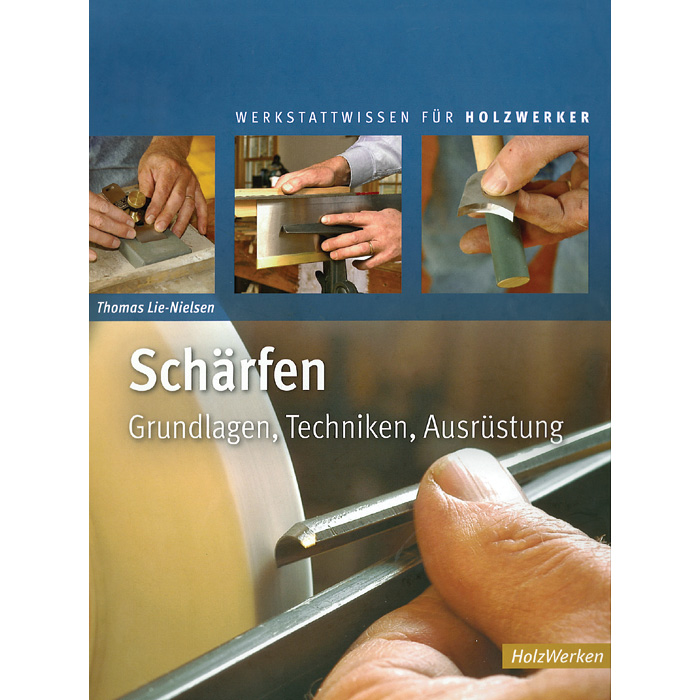 Schärfen - Grundlagen, Techniken, Ausrüstung -
