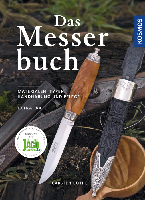 Das Messerbuch: Materialien, Typen, Handhabung und Pflege