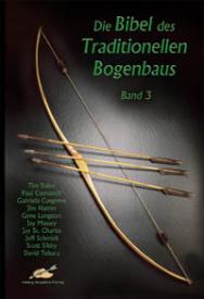 Die Bibel des traditionellen Bogenbaus 3